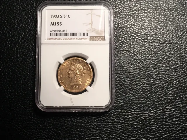 $10 Liberty Gold Coin 1903-S NGCAU 55 Nice San Francisco Date