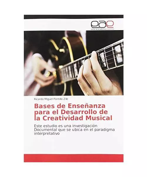 Bases de Enseñanza para el Desarrollo de la Creatividad Musical: Este estudio e