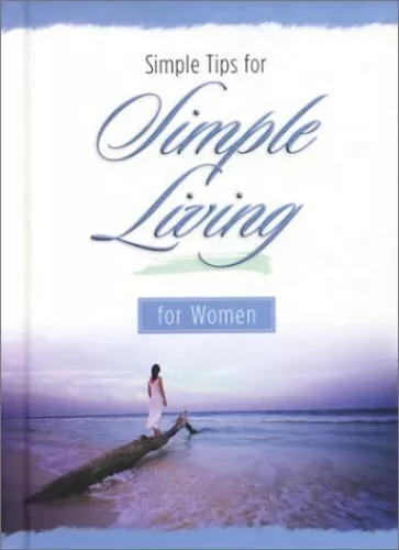 Simple Tips for Simple Living Hardback Book The Fast Free Shipping