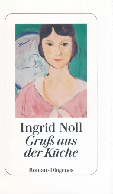 Ingrid Noll  "Gruß aus der Küche"