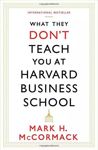 What They Don't Teach You At Harvard Business School By Mark Mc .9781781253397