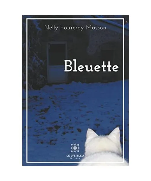 Bleuette, Nelly Fourcroy-Masson