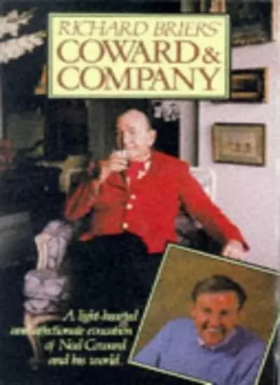 Coward and Company By Richard Briers. 9781861052322