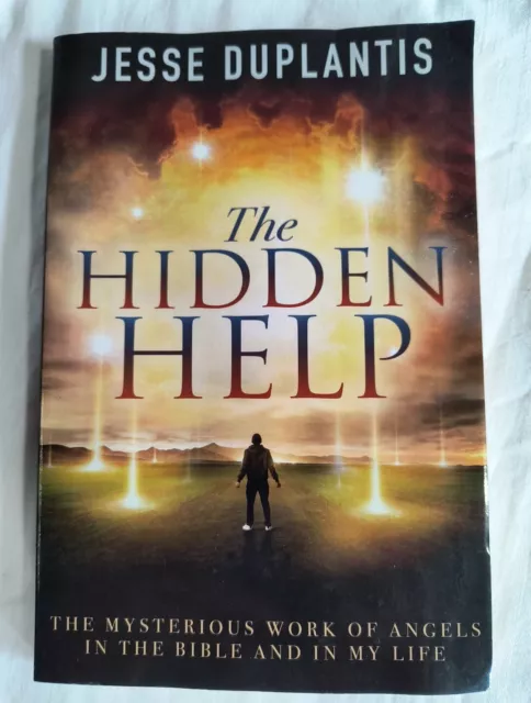 The Hidden Help: The Mysterious Work of Angels In the Bible Jesse Duplantis PB