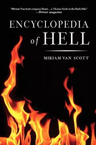 The Encyclopedia of Hell: A Compreh..., Van Scott, Miri