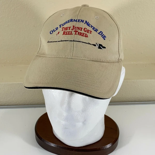Old Fishermen Never Die They Just Get Reel Tired - Funny Fishing Hat Cap Tan