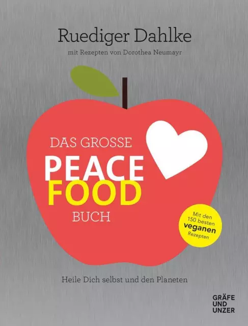 Das große Peace Food-Buch | Ruediger Dahlke