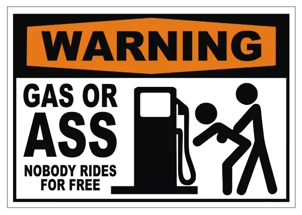 Funny GAS OR ASS NO FREE RIDES Redneck Bumper Sticker | Hillbilly Truck Decal