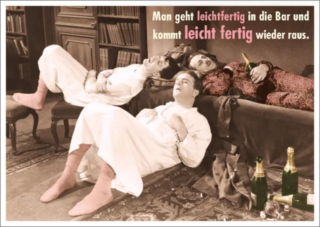 Postkarte Spruch humorvoll Man geht leichtfertig in die Bar und kommt leicht ...