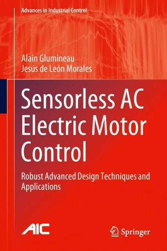 Less Robust Control SENSORLESS AC ELECTRIC Motor Control: Robust Advanced Design Techniques ...