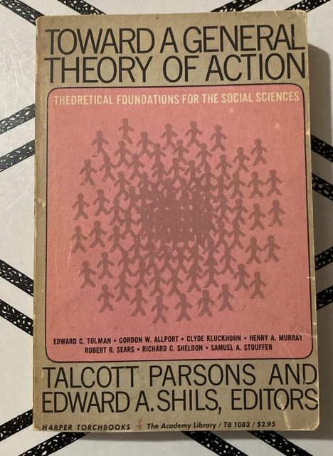 1962 TOWARD A General Theory of Action par Talcott Parsons et E. A ...