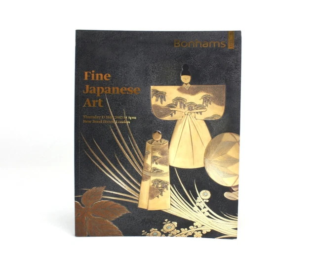 AUCTION CATALOGUE BONHAMS, London; Fine Japanese Art, Thursday 17 May 2018  $53.90 - PicClick AU