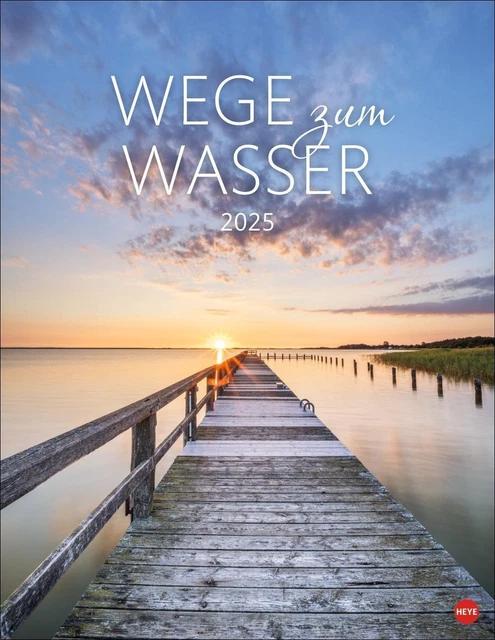 WEGE ZUM WASSER Posterkalender 2025  Heye  Kalender  Spiralbindung 