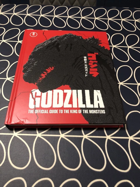 GODZILLA: THE OFFICIAL Guide to the King of the Monsters (Hardback) New ...