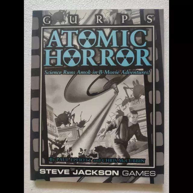 GURPS Atomic Horror, Science Runs Amok in B-Movie Adventures! Sourcebook