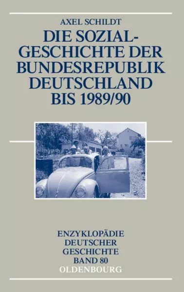 Die Sozialgeschichte Der Bundesrepublik Deutschland Bis 1989/90, Hardcover by...
