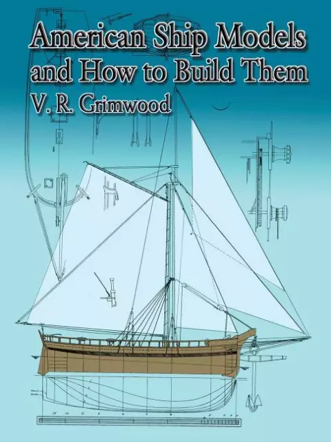 American Ship Models and How to Build Them Book~Great for Beginners~12 Plans~NEW
