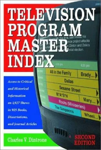 Television Program Master Index: Access to Critical and Historical...