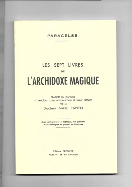 Les sept livres de l'archidoxe magique, Paracelse.