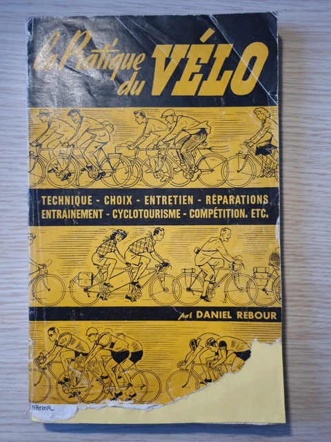 Livre Cycles De Compétition Et Randonneuses – Daniel Rebour – 1975