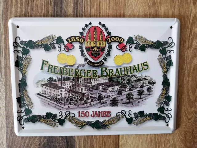 Blechschild Freiberger Brauhaus 150 Jahre 1850 2000 neu 21 x 15 cm