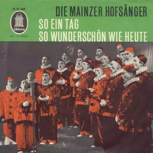 Die Mainzer Hofsänger - So Ein Tag So Wundersc 7" Single Vinyl S
