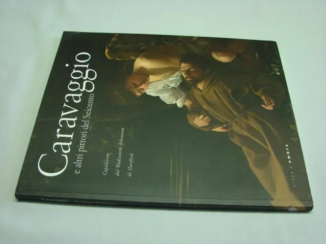 (Goldin) Caravaggio e altri pittori del seicento 2010 Linea d'0mbra