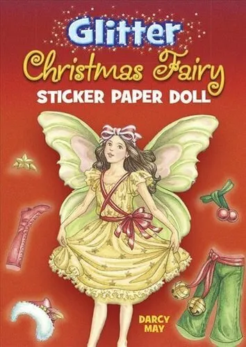 Glitter Christmas Fairy Sticker Paper Doll by Darcy May 9780486465364