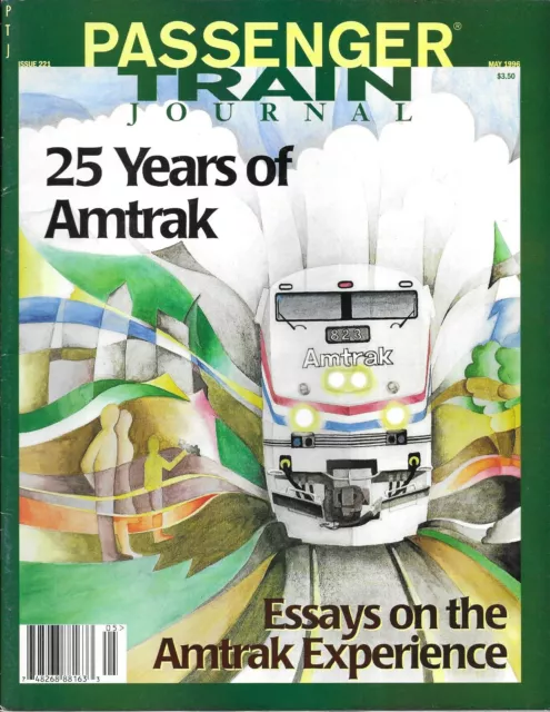 PASSENGER TRAIN JOURNAL - May 1996 Issue (#221) - 25 Years of Amtrak