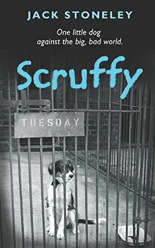 Scruffy the Tuesday Dog By Jack Stoneley,Piers Dudgeon