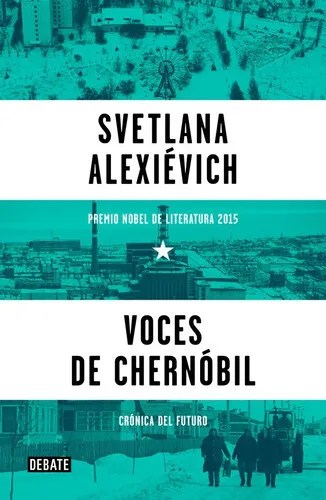 Voces De Chernóbil, De Alexiévich, Svetlana. Editorial Deba