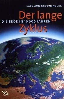 DER LANGE ZYKLUS. Die Erde in 10000 Jahren de Kroonen... | Livre | état