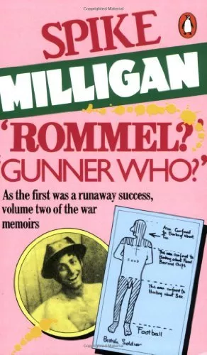 'Rommel?' 'Gunner Who?'': Eine Konfrontation in der Wüste, Spike Milligan