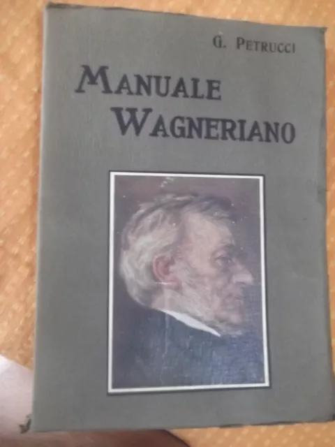 1928 Manuale Wagneriano G. Petrucci
