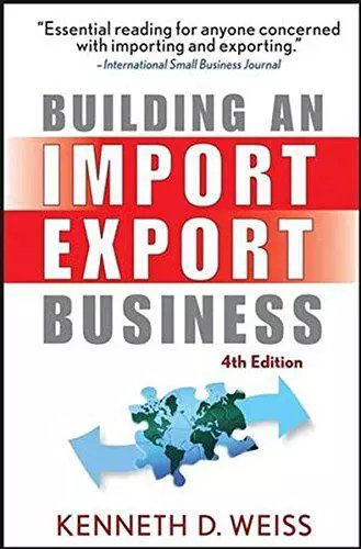 Bâtiment An Importation / Export Business Par Ken D. Weiss,Neuf Livre,Libre &