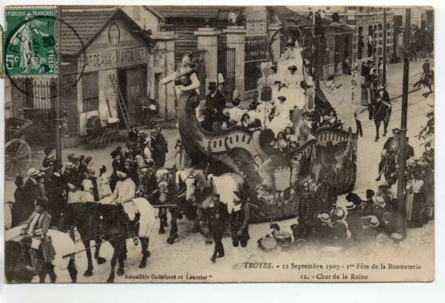 TROYES - AUBE - CPA 10 - Fetes de la BONNETERIE 1909 N° 12 Char de la Reine