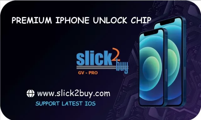 SLICK2BUY GV-PRO  IPHONE UNLOCK CHIP 6S - 13 PRO , NEW SOWTWARE 2024, IOS 17.x,x