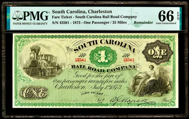 July 1, 1873 Charleston South Carolina Rail Road Co $1 Fare Note PMG 66EPQ