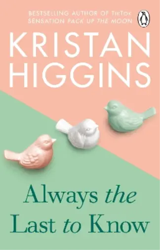 Kristan Higgins Always the Last to Know (Poche)