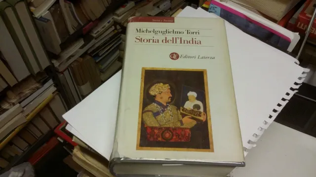 STORIA DELL'INDIA, M. TORRI, Laterza, 2000, 3d21