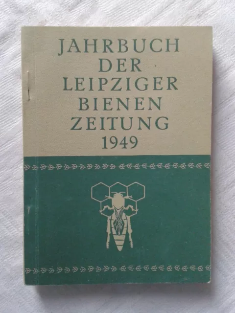 Jahrbuch der Leipziger Bienenzeitung Imker Bienen 1949 DDR 62. Jahrgang