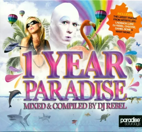 DJ REBEL - 1 YEAR PARADISE (2009 - Digipak) DJ Chuckie, Sidney Samson, Lazy Jay