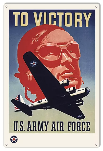 To Victory U.S. Army Air Force WWII Metal Sign 12x18