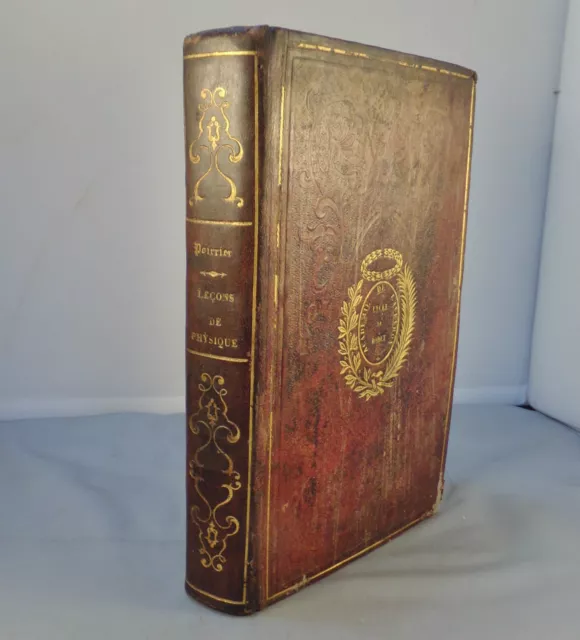 Baume & Poirrier / Lecons Elementaires De Physique, Notions De Chimie... 1847