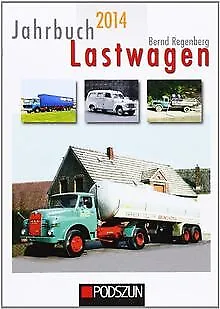 Jahrbuch Lastwagen 2014 von Regenberg, Bernd | Buch | Zustand sehr gut