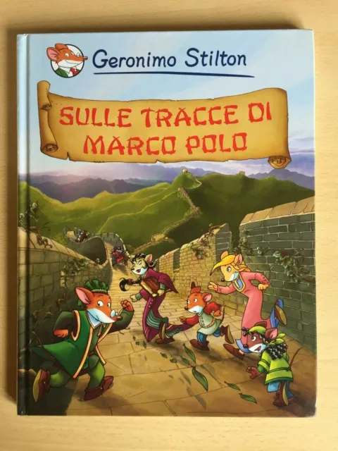 Geronimo Stilton - Sulle tracce di Marco Polo [RILEGATO COME NUOVO]