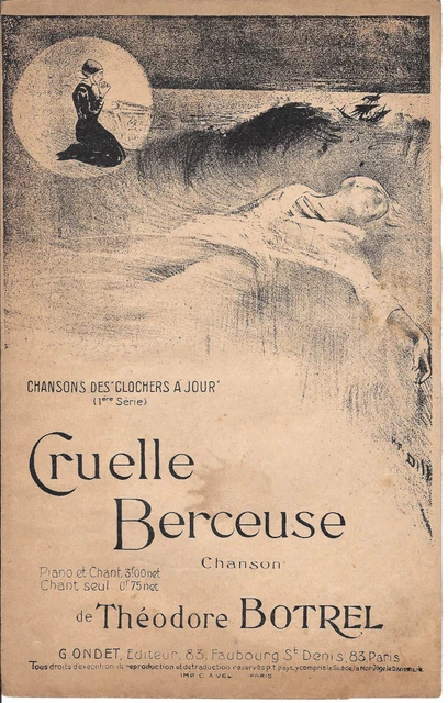 Partition Et Chanson. Theodore Botrel. Cruelle Berceuse.     Ref 7903