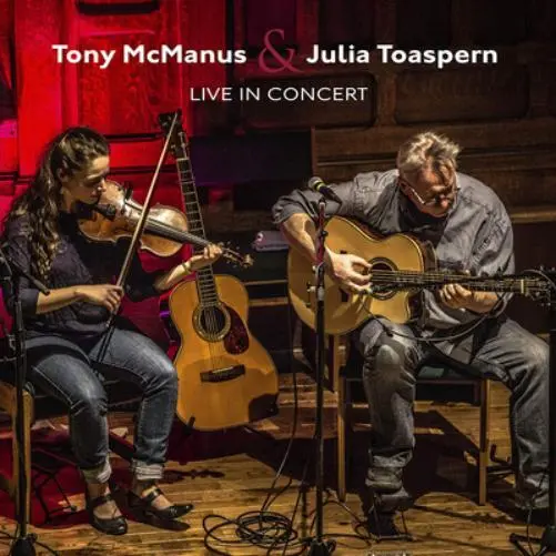 Tony McManus & Julia Toaspern Live in Concert (CD) Album