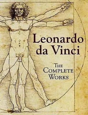 Leonardo da Vinci: The Complete Works by Leonardo da Vinci (Hardcover, 2006)