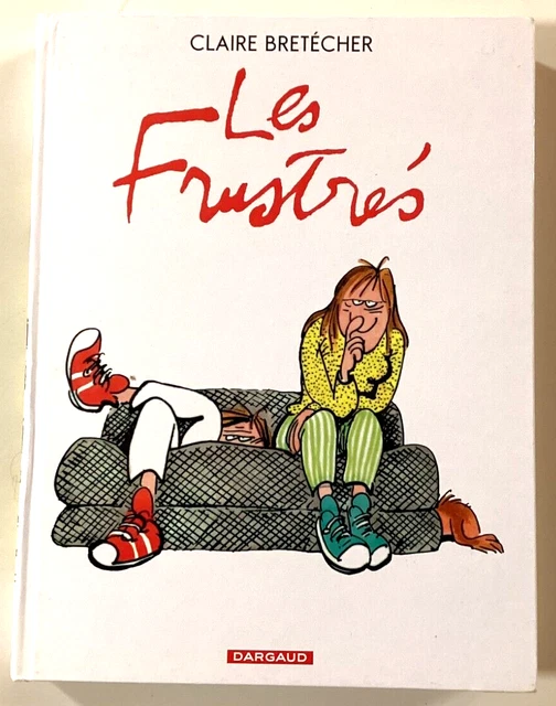BD LES FRUSTRES INTEGRALE Claire BRETECHER